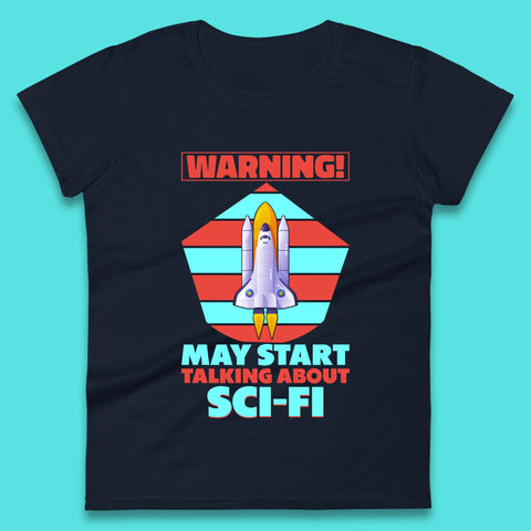 Talking About Sci-Fi Womens T-Shirt