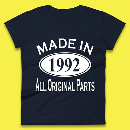 Made In 1992 All Original Parts Vintage Retro 31st Birthday Funny 31 Years Old Birthday Gift Womens Tee Top