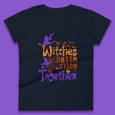 Witches Gotta Stick Together Funny Halloween Witchy Womens Tee Top