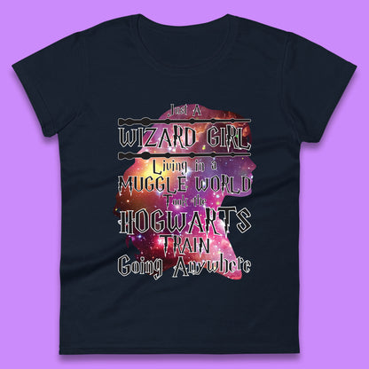 Harry Potter Just A Wizard Girl Living In A Muggle World Took The Hogwarts Train Going Anywhere Womens Tee Top
