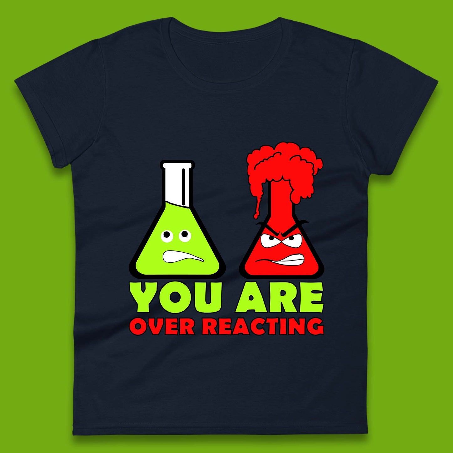 You Are Over Reacting Creepy Face Flask Funny Meme Chemistry Lovers Womens Tee Top