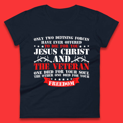 Jesus Christ And The Veteran Womens T-Shirt