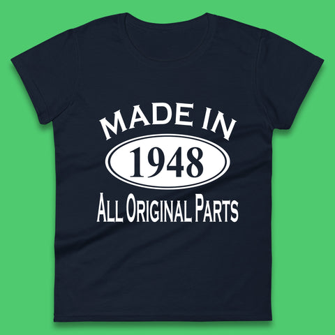 Made In 1948 All Original Parts Vintage Retro 75th Birthday Funny 75 Years Old Birthday Gift Womens Tee Top