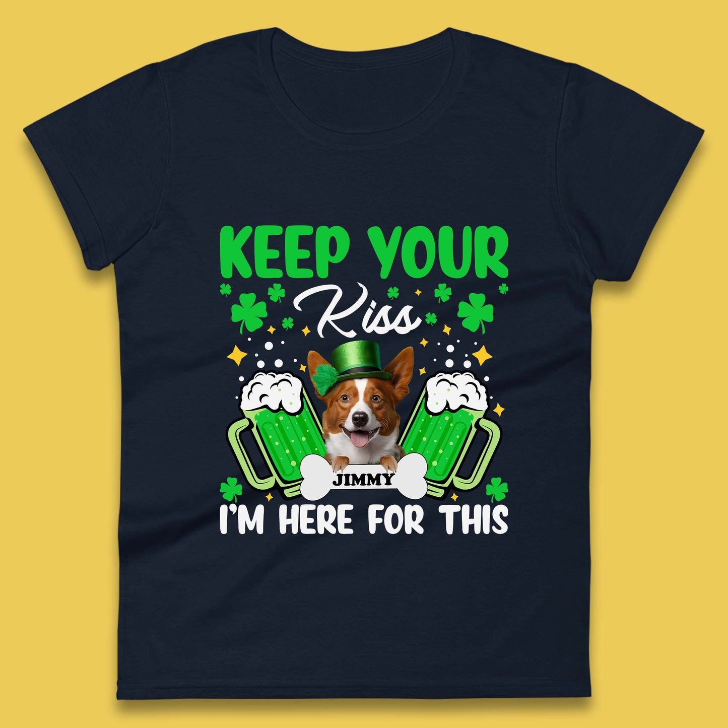 Personalised Keep Your Kiss I'm Here For This Womens T-Shirt