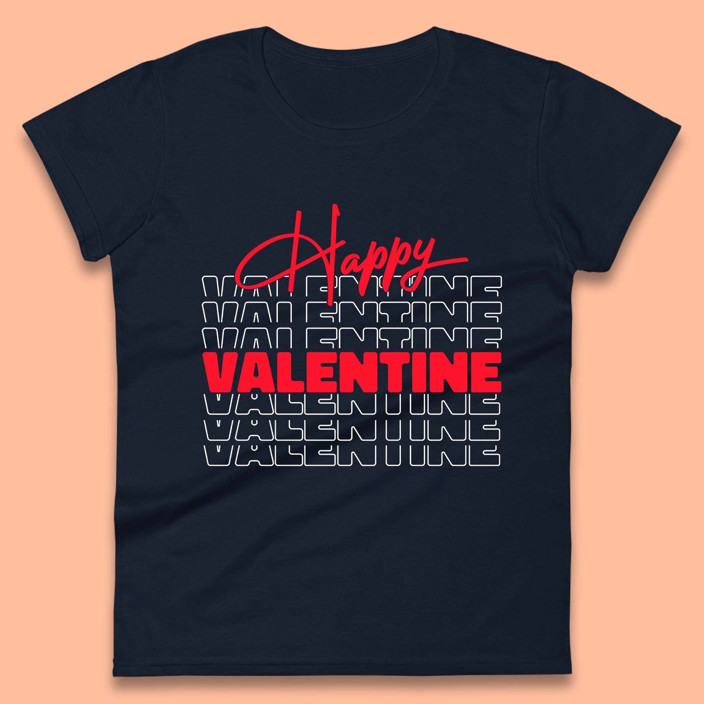 Happy Valentine Day Womens T-Shirt