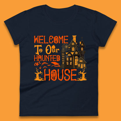 Welcome To Our Haunted House Halloween Horror Scary Spooky House Womens Tee Top