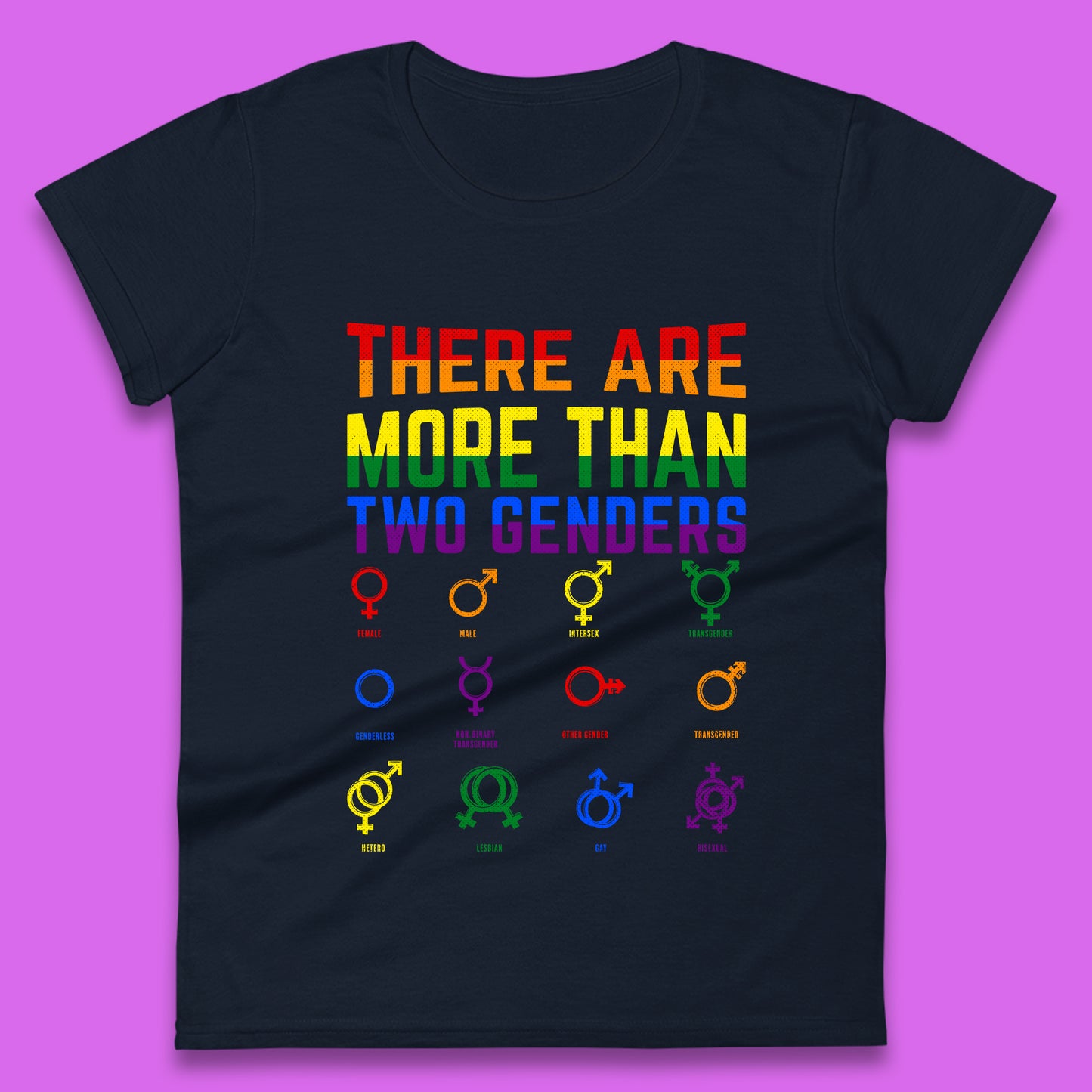 There Are More Than Two Genders Womens T-Shirt