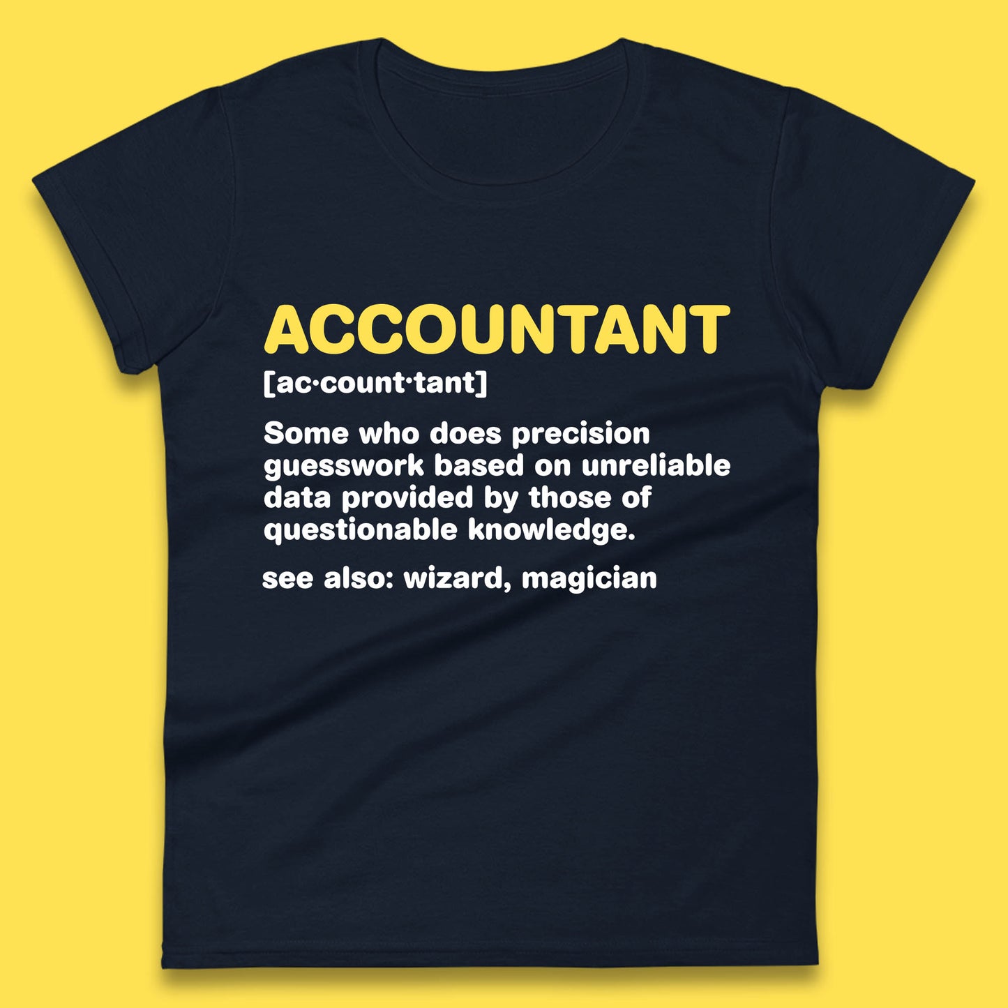 Accountant Noun Wizard Magician Accountant Definition Banker Officers Finance Maintainer Womens Tee Top