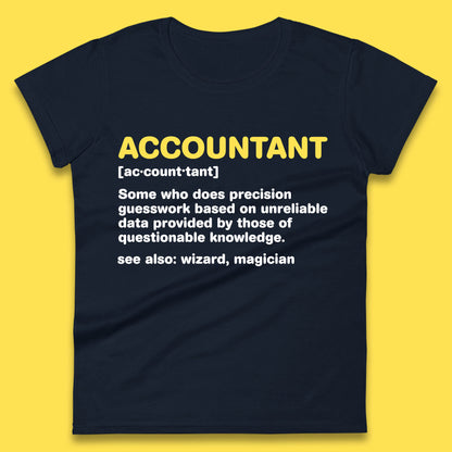 Accountant Noun Wizard Magician Accountant Definition Banker Officers Finance Maintainer Womens Tee Top
