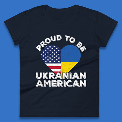 Proud To Be Ukrainian American Patriotic Ukraine And USA Ukrainian Flag Womens Tee Top
