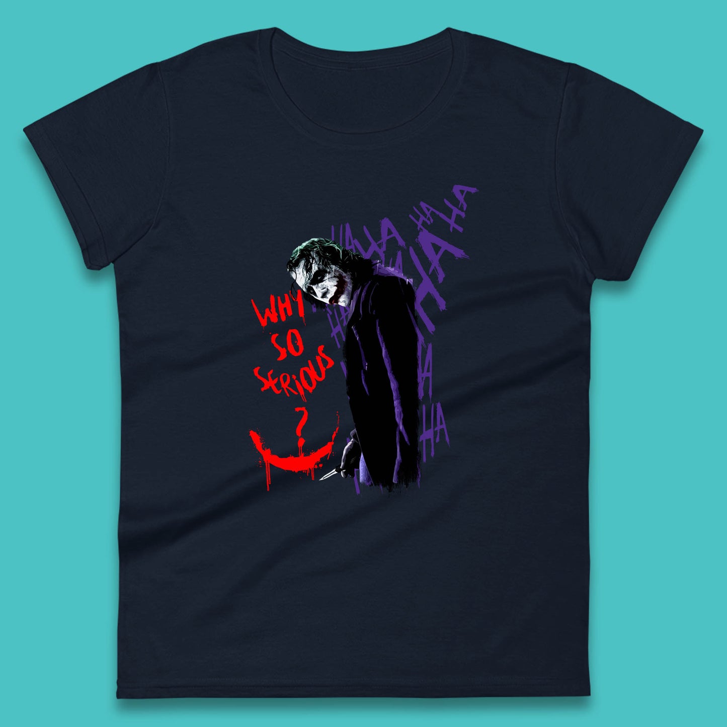 Why So Serious? Haha Joker Funny Evil Joke Movie Villain Comic Book Character Supervillain Womens Tee Top