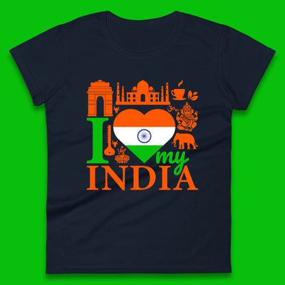 I Love My India Patriotic Indian Flag 15th August Independence Day Womens Tee Top