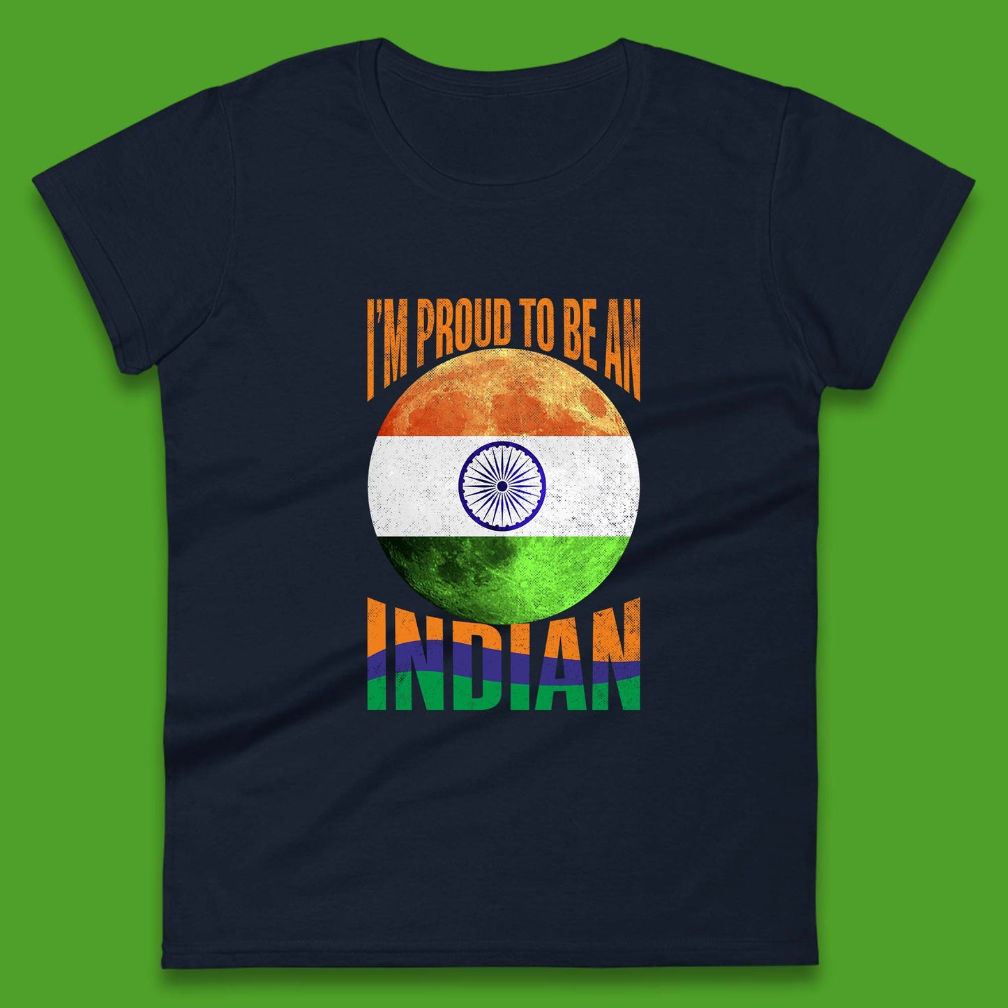 I'm Proud To Be An Indian Chandrayaan-3 Soft Landing To The Moon Womens Tee Top