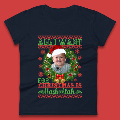 Want Hasbullah For Christmas Womens T-Shirt