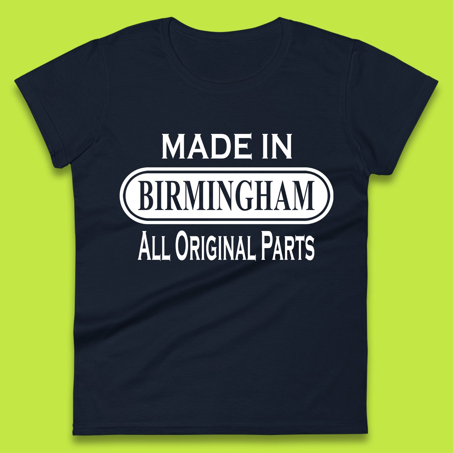 Made In Birmingham All Original Parts Vintage Retro Birthday City In England Gift Womens Tee Top