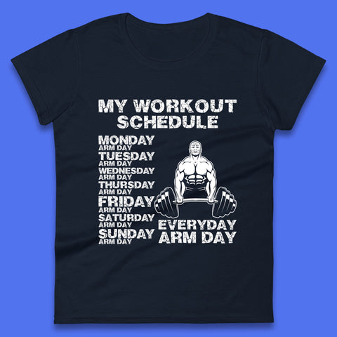 My Workout Schedule Everyday Arm Day Daily Routine  Arm Gym Workout Everyday Of Week Arm Day Fitness Womens Tee Top