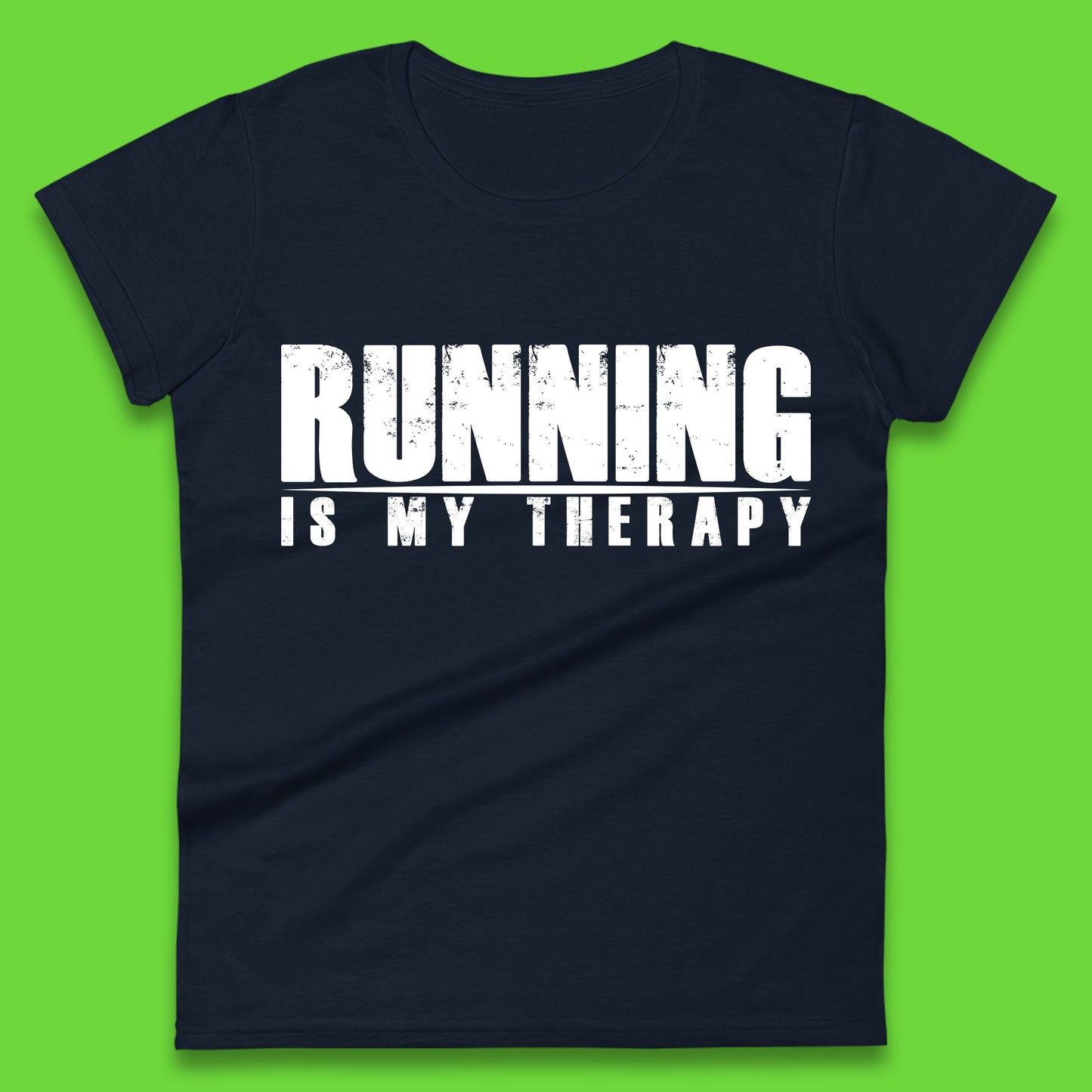 Running Is My Therapy Runner Running Lover Fitness Exercise  Running Therapy Womens Tee Top