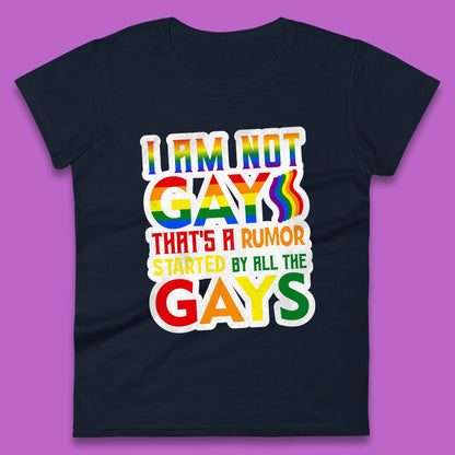 I Am Not Gay Womens T-Shirt