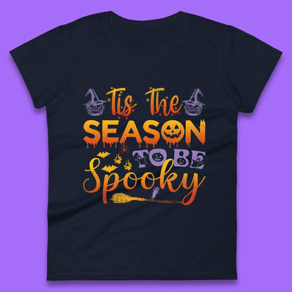 Tis The Season To Be Spooky Halloween Creepy Season Womens Tee Top