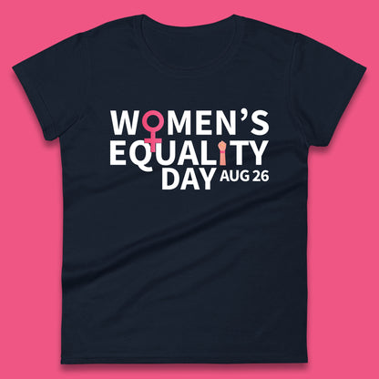 Women Equality Day Aug 26th Girls Power Female Support Women Rights Empowerment Womens Tee Top