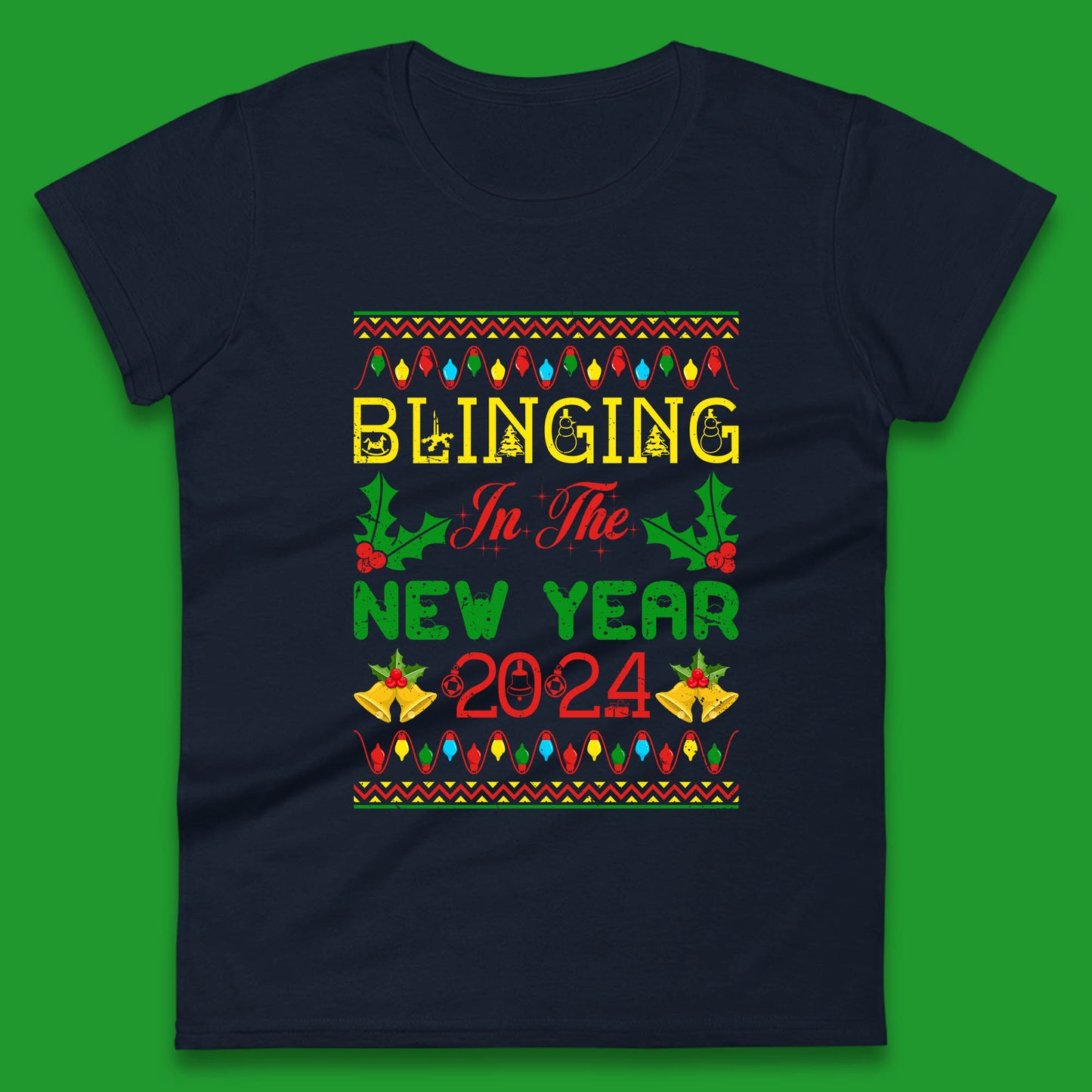 Blinging In The New Year 2024 Christmas Happy New Year Xmas Festive Celebration Womens Tee Top