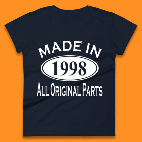 Made In 1998 All Original Parts Vintage Retro 25th Birthday Funny 25 Years Old Birthday Gift Womens Tee Top