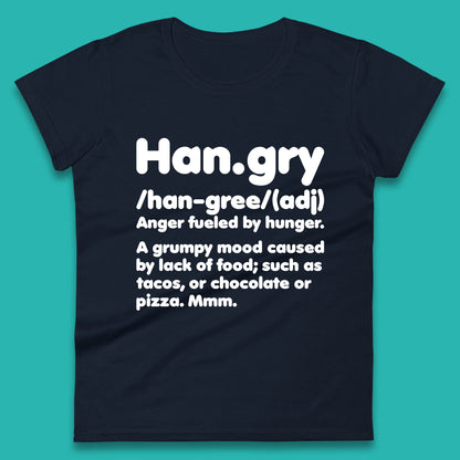 Hangry Definition Anger Fuled By Hunger Funny Kitchen Quote Womens Tee Top