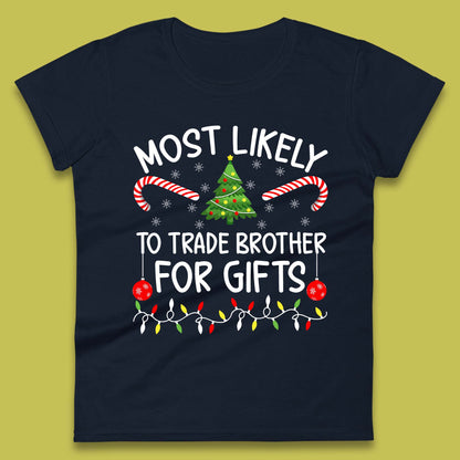 trade brother for christmas gifts womens t shirt