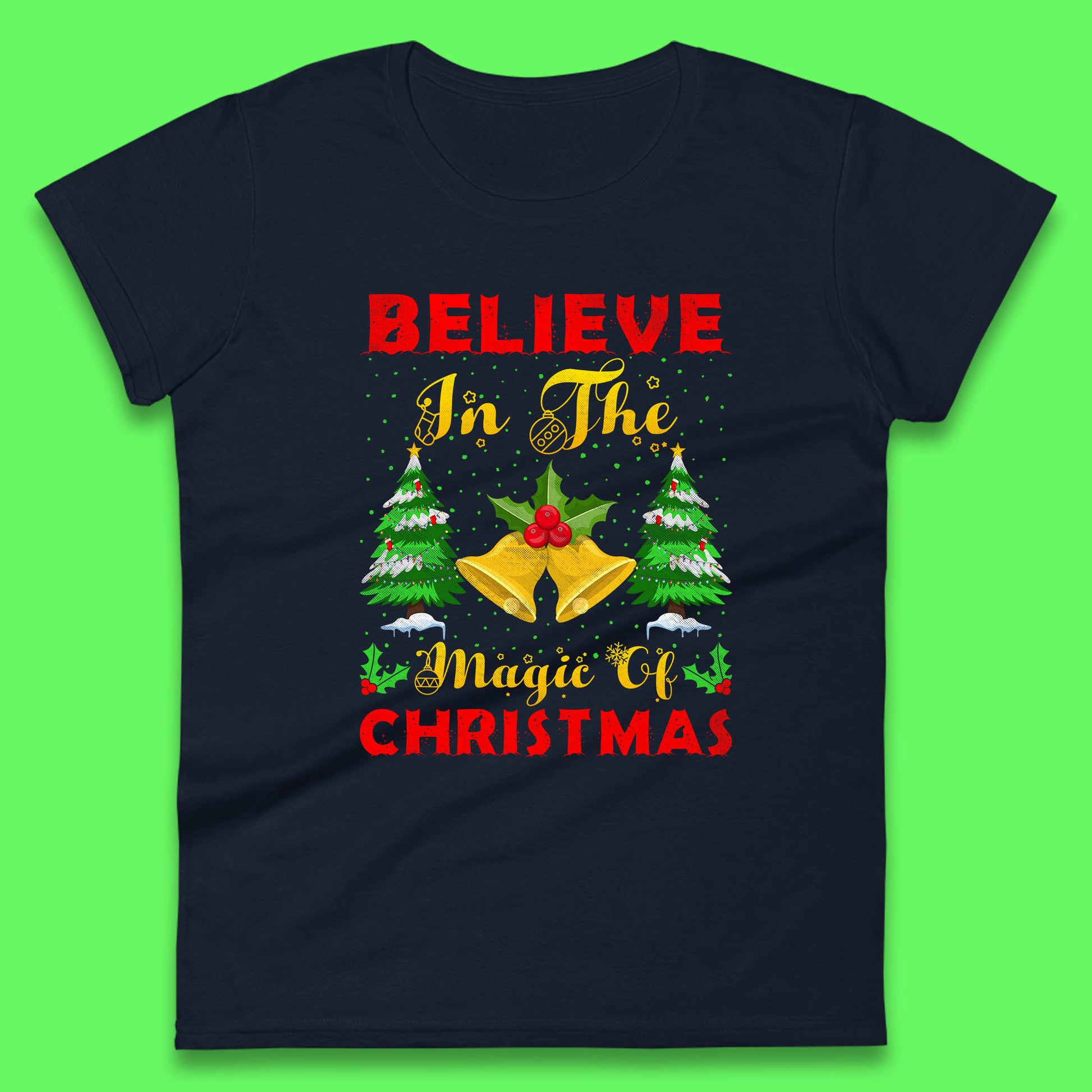 believe in the magic of christmas womens top
