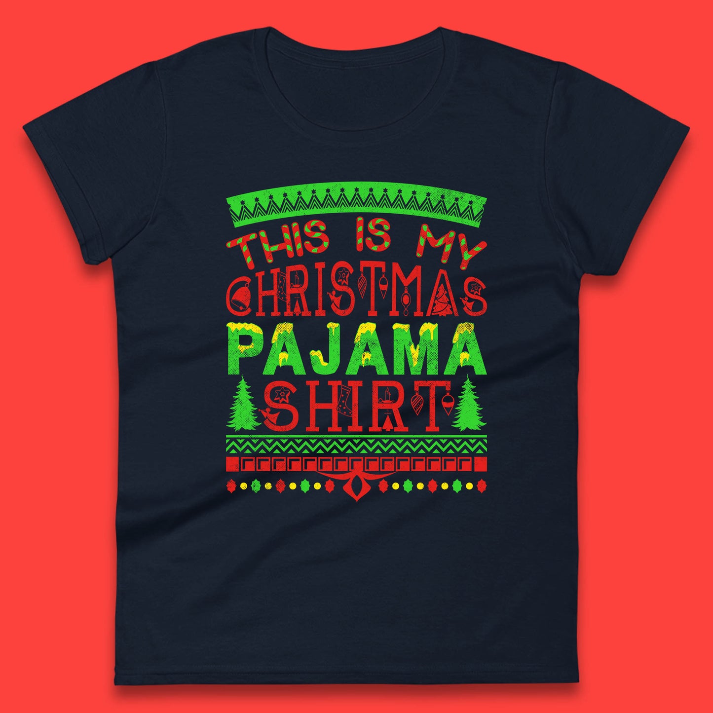 this is my christmas pajama shirt womens t shirt