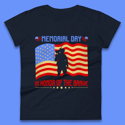 Memorial Day In Honor Of The Brave Heroes Military Soldiers Armed Forces Supporter Womens Tee Top