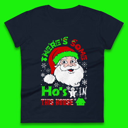Ho's In The House Christmas Womens T-Shirt