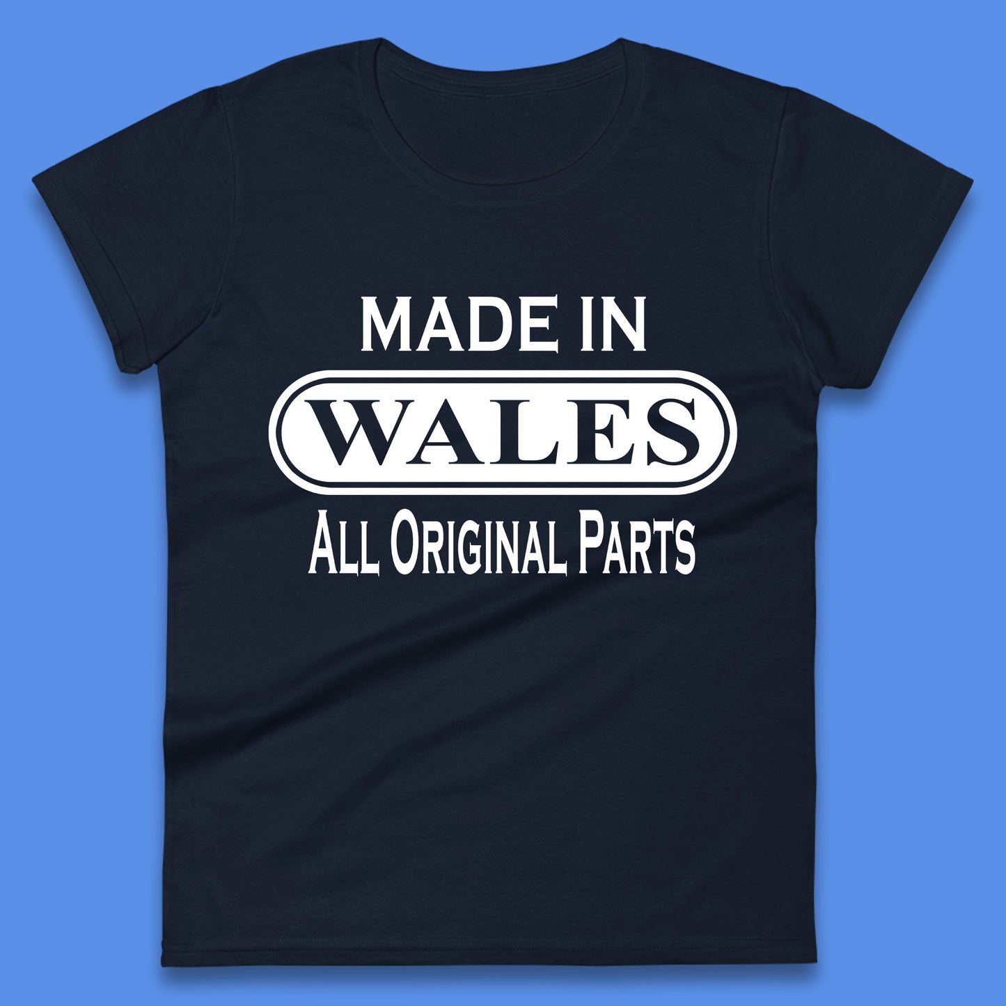 Made In Wales All Original Parts Vintage Retro Birthday Country In United Kingdom UK Constituent Country Gift Womens Tee Top