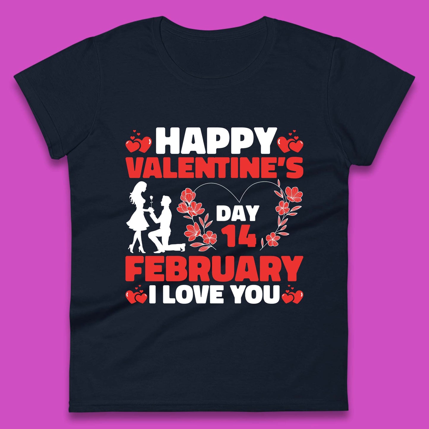 14 February I Love You Womens T Shirt