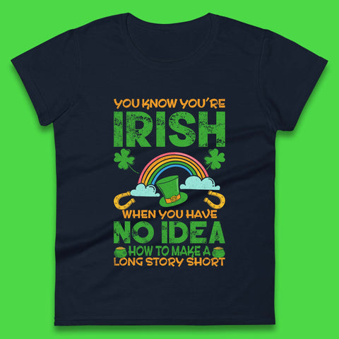 You Know You're Irish Womens T-Shirt