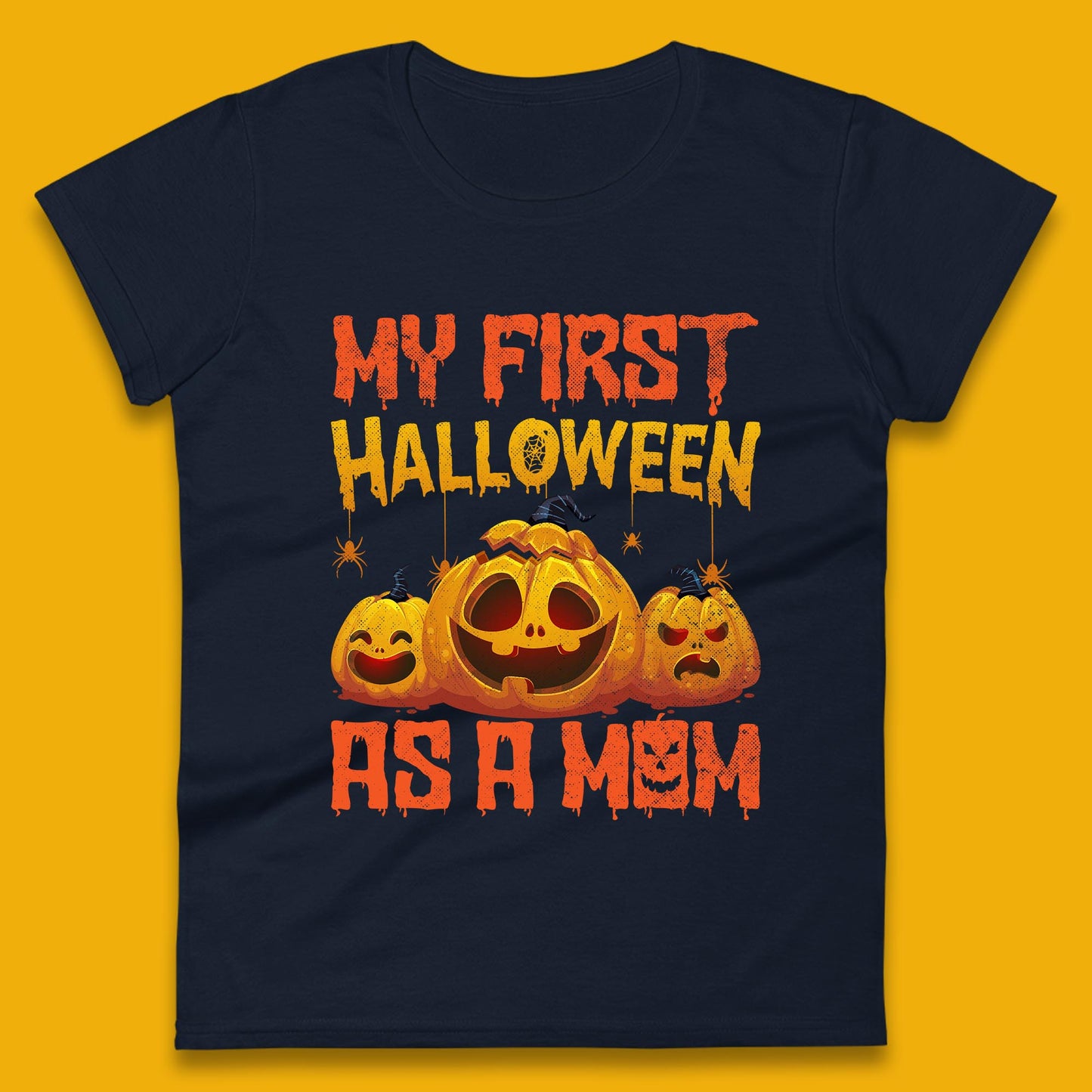 My First Halloween As A Mom New Mother Mom To Be Halloween Womens Tee Top