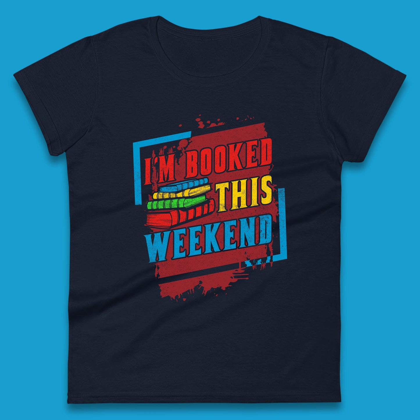 I'm Booked This Weekend Retro Book Lover Book Vibes Reading Librarian Womens Tee Top