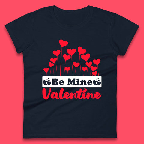 Be Mine Valentine Womens T-Shirt