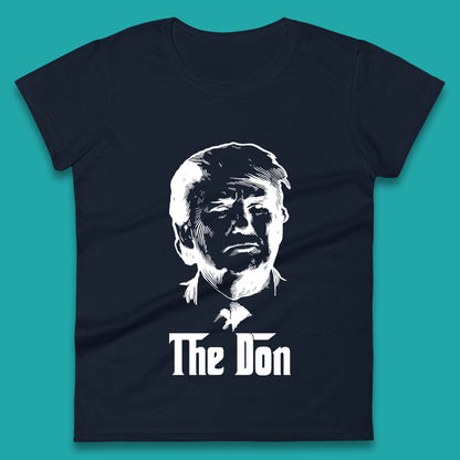 The Don Donald Trump Parody Funny Political Humor Don Trump Womens Tee Top