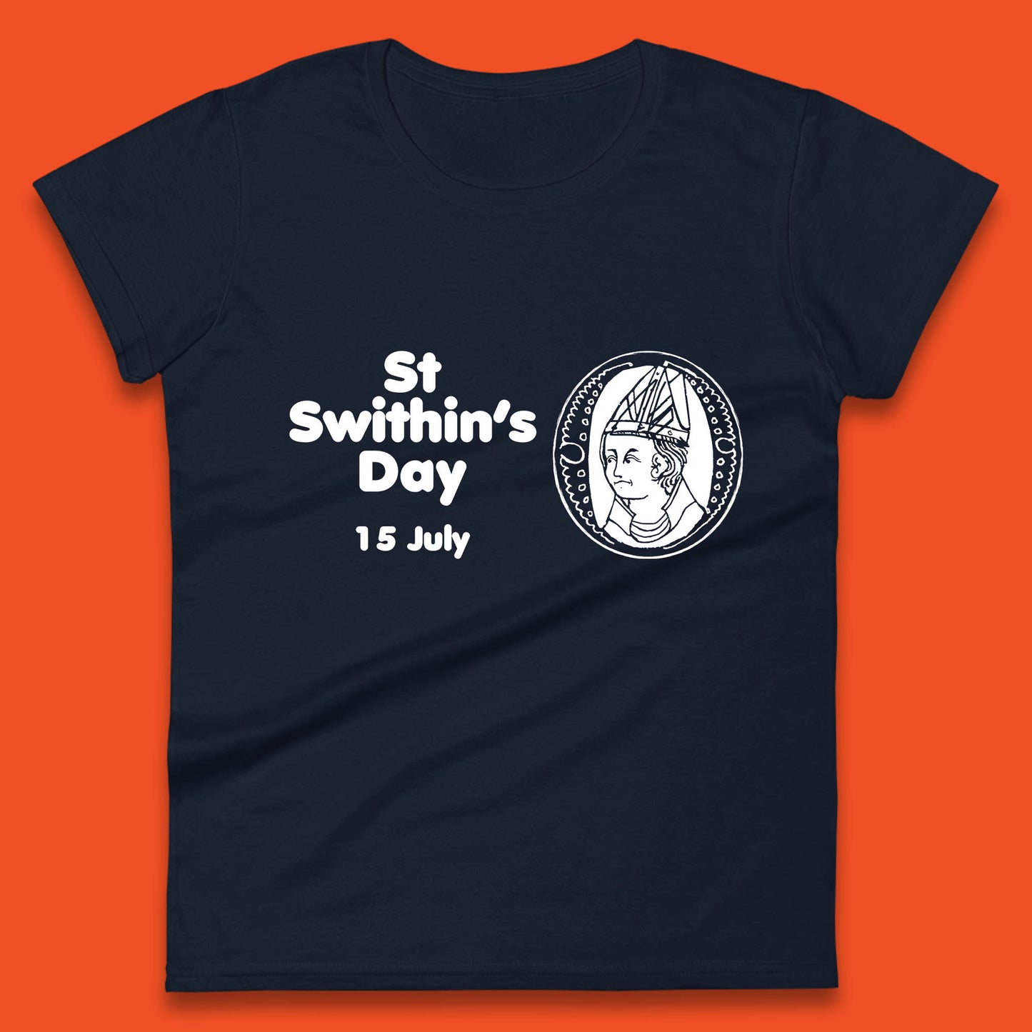 St. Swithin's Day 15 July Saint Swithun's Day Weather Folklore Womens Tee Top