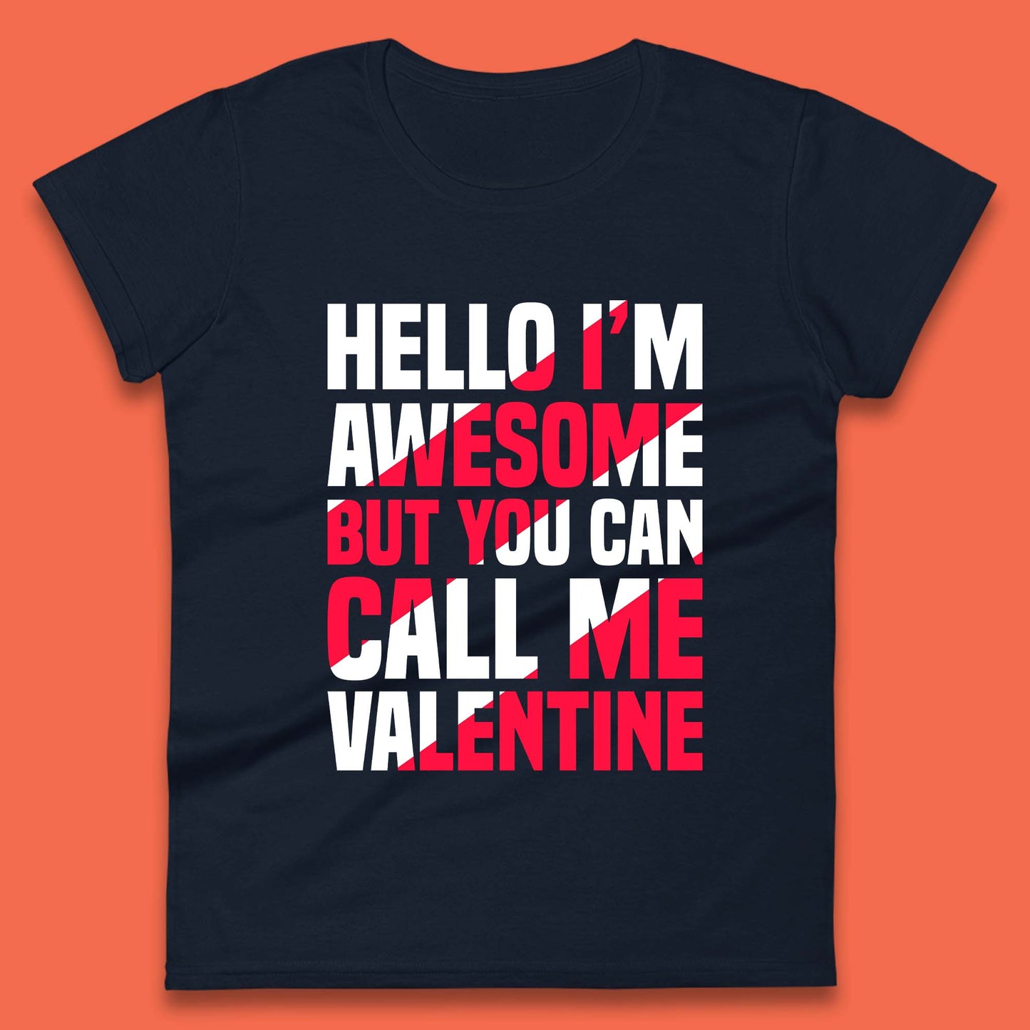 Call Me Valentine Womens T-Shirt