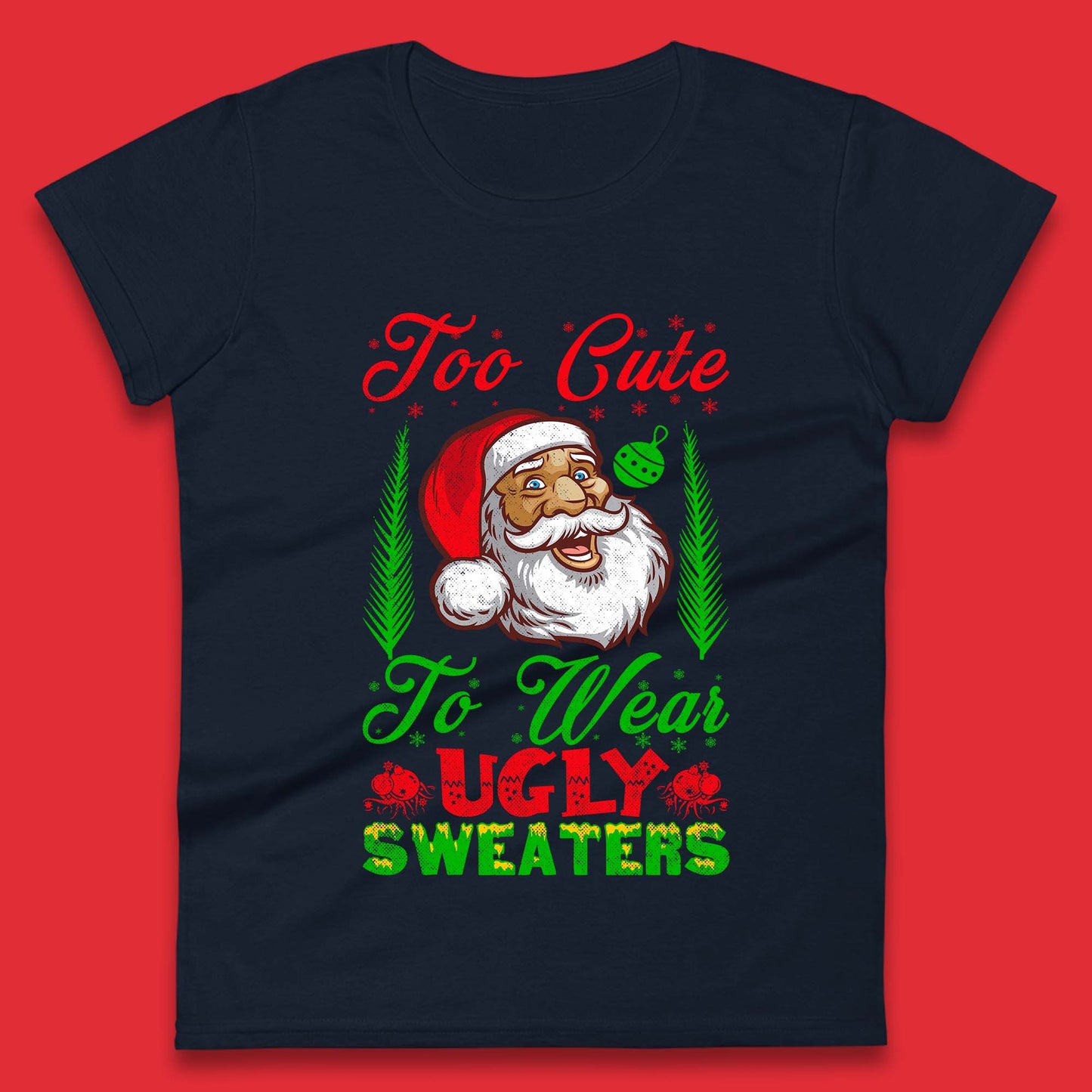 Ugly Sweaters Christmas Womens T-Shirt