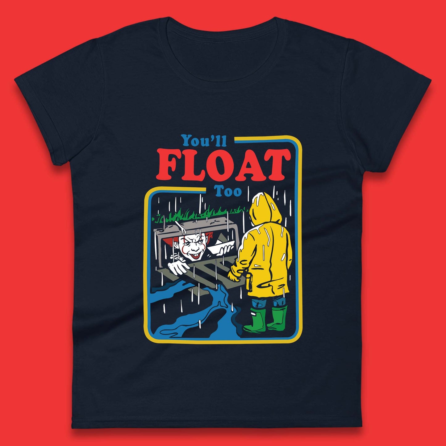 You'll Float Too IT Clown Happy Halloween Pennywise Womens Tee Top