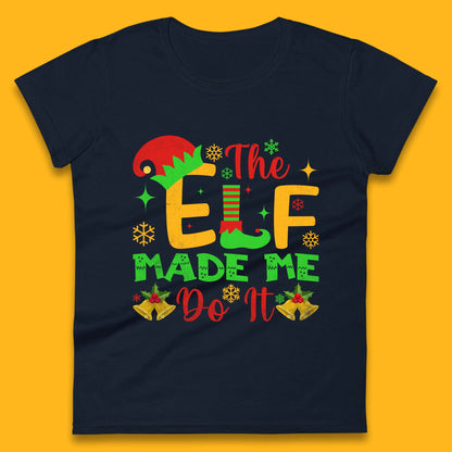 the elf made me do it christmas womens t shirt