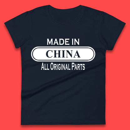 Made In China All Original Parts Vintage Retro Birthday Chinatown City of Westminster, London Gift Womens Tee Top