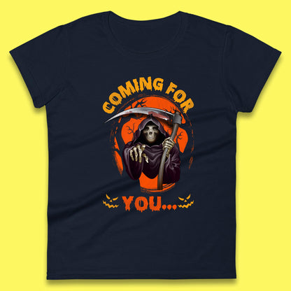 Coming For You Grim Reaper Halloween Skeleton With Scythe Halloween Ghost Womens Tee Top