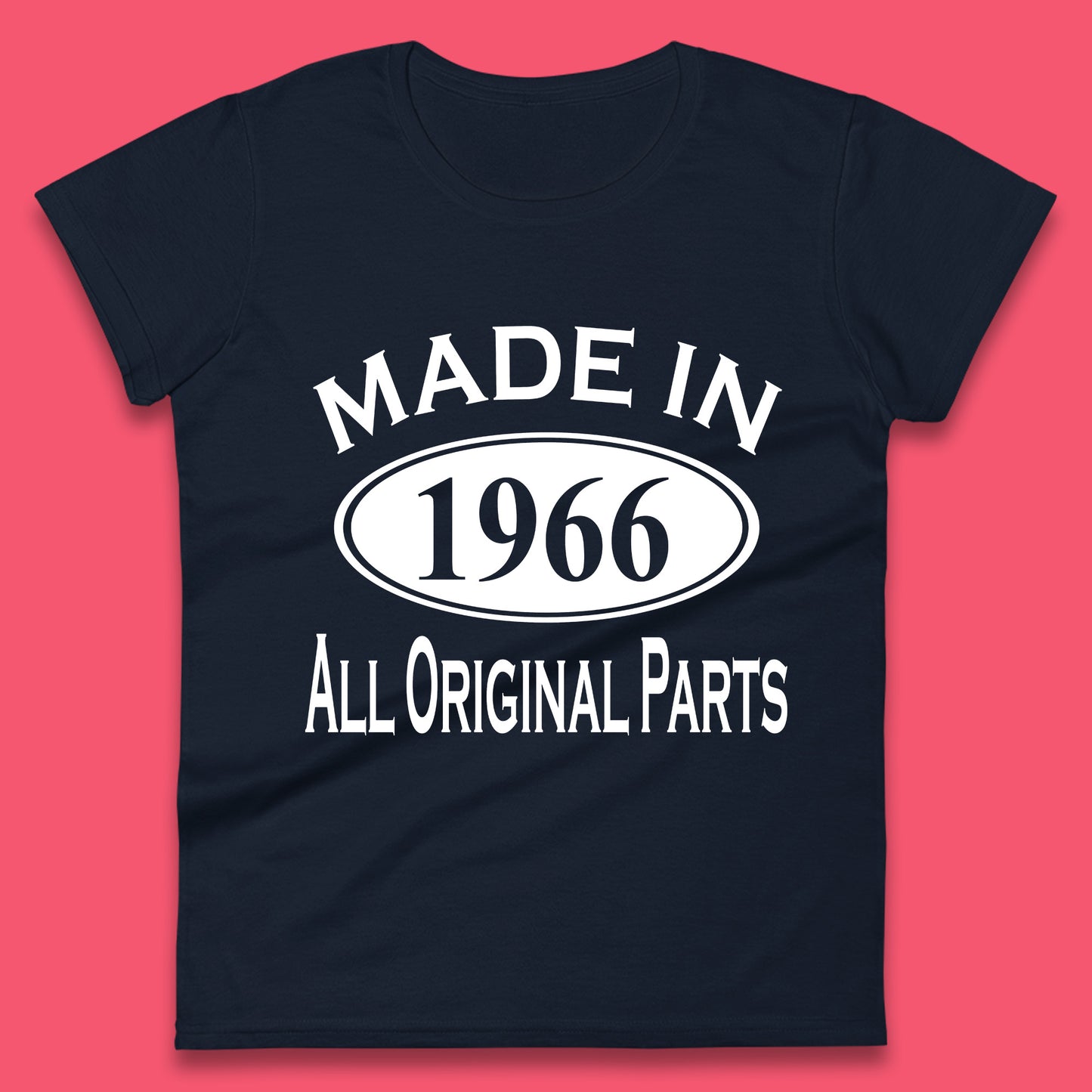 Made In 1966 All Original Parts Vintage Retro 57th Birthday Funny 57 Years Old Birthday Gift Womens Tee Top