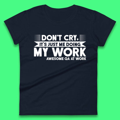 Awesome Qa At Work Womens T-Shirt