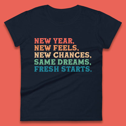New Year New Feels Womens T-Shirt
