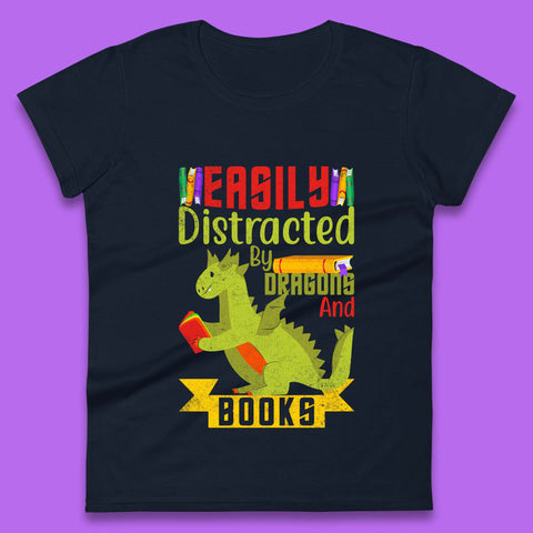 Easily Distracted By Dragons & Books Womens T-Shirt